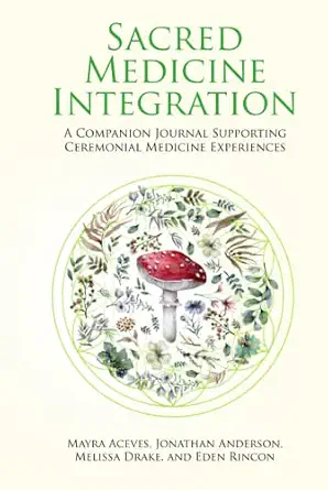 Sacred Medicine Integration